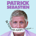 Vignette de Patrick Sbastien - Ah… Si tu pouvais fermer ta gueule…