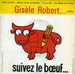 Vignette de Gisle Robert - Suivez le bœuf