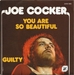 Vignette de Joe Cocker - You are so beautiful