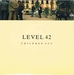 Pochette de Level 42 - Children say