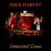 Vignette de Mick Harvey - Prevert's song