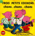 Pochette de H.B Pelisson - Trois petits cochons chons… chons… chons