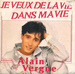 Pochette de Alain Vergne - J'veux d'la vie dans ma vie