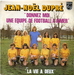 Pochette de Jean-Nol Dupr - Donnez-moi une quipe de football  aimer