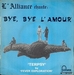 Pochette de L'Alliance - Bye, bye l'amour