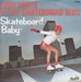 Pochette de Lady Skate et les Skateboards Kids - Skateboard baby