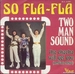 Vignette de Two Man Sound - So fla-fla