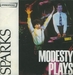 Vignette de Sparks - Modesty Plays