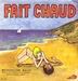 Pochette de Anne Germain, Dany Danielle et Henri Piegay - Fait chaud