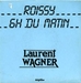 Pochette de Laurent Wagner - Roissy 6h du matin