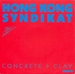 Pochette de Hong Kong Syndikat - Concrete and clay