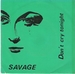 Vignette de Savage - Don't cry tonight