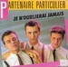 Pochette de Partenaire particulier - Je n'oublierai jamais