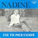 Pochette de Nadine - Une vie pour s'aimer