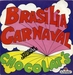 Vignette de Chocolat's - Brasilia Carnaval