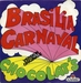 Pochette de Chocolat's - Brasilia Carnaval