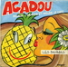 Pochette de Les Bahmias - Agadou (pousse l'ananas et mouds le caf)