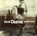 Vignette de David Charvet - Should I leave