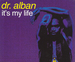 Vignette de Dr. Alban - It's my life