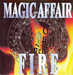 Pochette de Magic Affair - Fire